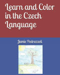 Learn and Color in the Czech Language w sklepie internetowym Libristo.pl