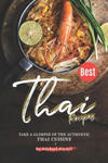 Best Thai Recipes: Take a Glimpse of the Authentic Thai Cuisine w sklepie internetowym Libristo.pl