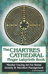 The Chartres Cathedral Finger Labyrinth Book: Mindful Tracing Art for Stress, Anxiety and Attention Management w sklepie internetowym Libristo.pl