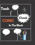 Taak Chaak COMIC In The Black: BLANC COMIC Book.. black sketching paper..Create Your Own Comics.100 pages Large 8.5 x 11 Cartoon .. Draw Your Own Com w sklepie internetowym Libristo.pl