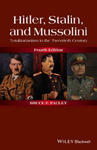 Hitler, Stalin, and Mussolini - Totalitarianism in the Twentieth Century, Fourth Edition w sklepie internetowym Libristo.pl