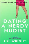 Dating a Nerdy Nudist - Young, Dumb & Full of hmm...: a Memoir, by the chapter w sklepie internetowym Libristo.pl