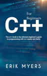 C++ For Beginners: The C++ book is the ultimate beginner's guide to programming C++ easily and fastly w sklepie internetowym Libristo.pl