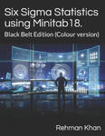 Six Sigma Statistics using Minitab18.: Black Belt Edition (Colour version) w sklepie internetowym Libristo.pl