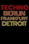 Techno Berlin Frankfurt Detroit: Let the bass kick w sklepie internetowym Libristo.pl