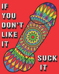 If You Don't Like It Suck It: Dick Coloring Book, 44 pages of Naughty, Sexy, Paisley, Henna, Mandala, Designs For Bachelors, Birthdays, Weddings Or w sklepie internetowym Libristo.pl