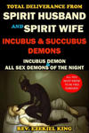 Total Deliverance from Spirit Husband and Spirit Wife, Incubus and Succubus Demons: Incubus Demon and All Sex Demons of the Night w sklepie internetowym Libristo.pl