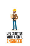 Life Is Better with a Civil Engineer: LIFE IS BETTER WITH A CIVIL ENGINEER Notebook for engineering college students, future engineers.Funny Gift for w sklepie internetowym Libristo.pl