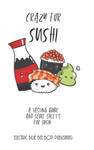 Crazy For Sushi: A Tasting Guide and Score Sheets For Sushi w sklepie internetowym Libristo.pl