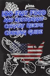 100 Fast Food and Restaurant Copycat Recipe Cooking Guide: Your Favorite Fast Food and Resturant Receipes Copies Directly From The Source To You! w sklepie internetowym Libristo.pl