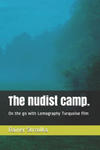 The nudist camp.: On the go with Lomography Turquoise film w sklepie internetowym Libristo.pl