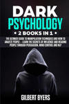 Dark Psychology: 2 Books In 1 - The Ultimate Guide to Manipulation Techniques and How to Analyze People - Learn The Secrets of Influenc w sklepie internetowym Libristo.pl