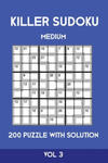 Killer Sudoku Medium 200 Puzzle WIth Solution Vol 3: Advanced Puzzle Sumdoku Book,9x9, 2 puzzles per page w sklepie internetowym Libristo.pl