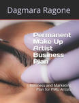 Permanent Make Up Artist Business Plan: Business and Marketing Plan for PMU Artists w sklepie internetowym Libristo.pl
