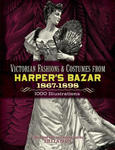 Victorian Fashions and Costumes from Harper's Bazar, 1867-1898 w sklepie internetowym Libristo.pl