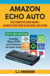 Amazon Echo Auto - The Complete User Guide - Learn to Use Your Echo Auto Like A Pro w sklepie internetowym Libristo.pl