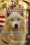 The Wolfdog: Genetics - characteristics - cares - feeding and more w sklepie internetowym Libristo.pl