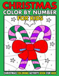 Christmas Color By Number Christmas Coloring activity book For Kids: Christmas Color By Number Children's Christmas Gift or Present for Toddlers & Kid w sklepie internetowym Libristo.pl