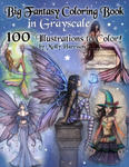 Big Fantasy Coloring Book in Grayscale - 100 Illustrations to Color by Molly Harrison w sklepie internetowym Libristo.pl