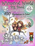 Whimsical World Big Book Coloring Book 100 Illustrations to Color by Molly Harrison w sklepie internetowym Libristo.pl