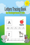 Letters Tracing book for kindergarteners & kids ages 3-5: Alphabet tracing book, preschool workbook practice, Learning easy for reading And writing, A w sklepie internetowym Libristo.pl