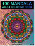 100 Mandala: Adult Coloring Book 100 Mandala Images Stress Management Coloring Book For Relaxation, Meditation, Happiness and Relie w sklepie internetowym Libristo.pl