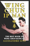 IP Man Wing Chun - The Best Book on Wing Chun Kung Fu - English Edition - 2018 * New*: The Most Powerful Style of Kung Fu Practiced by IP Man and Bruc w sklepie internetowym Libristo.pl