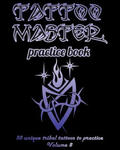 Tattoo Master Practice Book - 50 Unique Tribal Tattoos to Practice: 8 X 10(20.32 X 25.4 CM) Size Pages with 3 Dots Per Inch to Draw Tattoos with Hand- w sklepie internetowym Libristo.pl