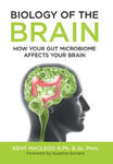 Biology of the Brain: How Your Gut Microbiome Affects Your Brain w sklepie internetowym Libristo.pl