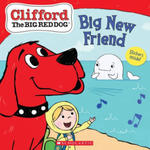 Big New Friend (Clifford the Big Red Dog Storybook) w sklepie internetowym Libristo.pl