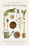 Lady Farmer Guide to Slow Living w sklepie internetowym Libristo.pl