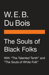 The Souls of Black Folk: With the Talented Tenth and the Souls of White Folk w sklepie internetowym Libristo.pl