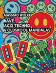 Rave, Acid Techno & Oldskool Mandalas w sklepie internetowym Libristo.pl