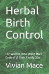 Herbal Birth Control: For Women Who Want More Control of their Family Size w sklepie internetowym Libristo.pl