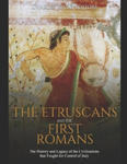 The Etruscans and the First Romans: The History and Legacy of the Civilizations that Fought for Control of Italy w sklepie internetowym Libristo.pl