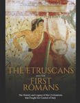 The Etruscans and the First Romans: The History and Legacy of the Civilizations that Fought for Control of Italy w sklepie internetowym Libristo.pl