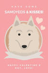 Have some Samoyed & kisses! happy valentine's Day, love! w sklepie internetowym Libristo.pl