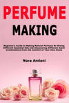 Perfume Making w sklepie internetowym Libristo.pl