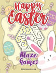 Happy Easter Maze Games: Maze Puzzles Activity Book for Kids 4-8 w sklepie internetowym Libristo.pl