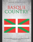 Basque Country: The Turbulent History and Legacy of the Basque Autonomous Community in Spain w sklepie internetowym Libristo.pl