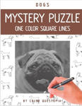 Dogs Mystery Puzzle One Color Square Lines: One Color Adult Coloring Book For Relaxation and Stress Relief w sklepie internetowym Libristo.pl