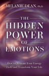 The Hidden Power of Emotions: How to Activate Your Energy Field and Transform Your Life w sklepie internetowym Libristo.pl