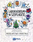 Modelarstwo i robotyka laboratorium w szufladzie w sklepie internetowym Libristo.pl