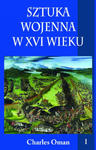 Sztuka wojenna w XVI wieku. Tom 1 w sklepie internetowym Libristo.pl