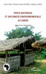 Parcs nationaux et diplomatie environnementale au Gabon w sklepie internetowym Libristo.pl