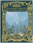 World of Warcraft: Exploring Azeroth - The Eastern Kingdoms w sklepie internetowym Libristo.pl