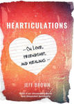 Hearticulations: On Love, Friendship & Healing: On Love, Friendship & Healing w sklepie internetowym Libristo.pl