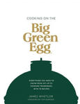 Cooking on the Big Green Egg w sklepie internetowym Libristo.pl