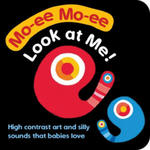 Moimoi--Look at Me! (Board Book for Toddlers, Baby Board Book, Ages 0-2): A High Contrast Board Book with Shapes, Colors, and Sounds to Soothe Your Cr w sklepie internetowym Libristo.pl