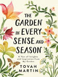 Garden in Every Sense and Season: A Year of Insights and Inspiration from My Garden w sklepie internetowym Libristo.pl